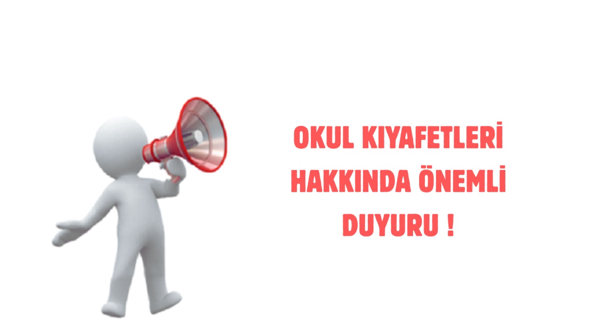 2025-2026 EĞİTİM ÖĞRETİM YILI OKUL KIYAFETLERİ